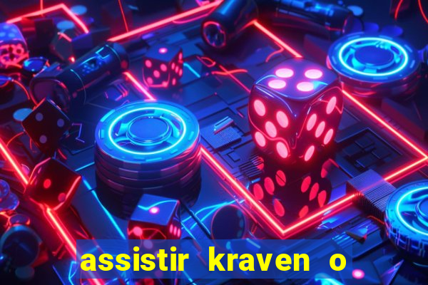 assistir kraven o caçador dublado